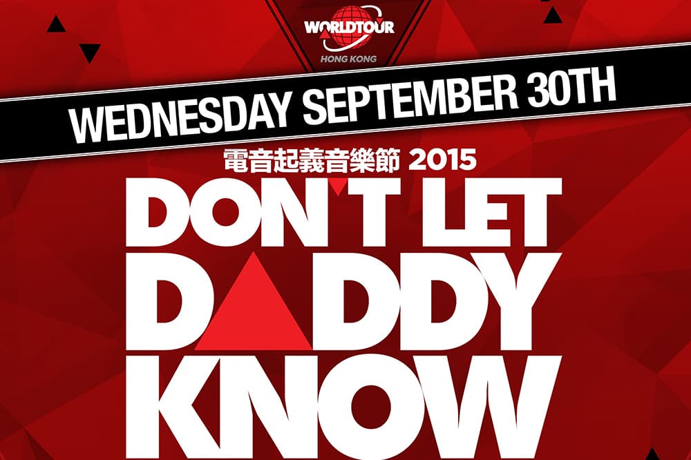 Don't Let Daddy Know 2015 - 香港音楽祭・2015年9月30日