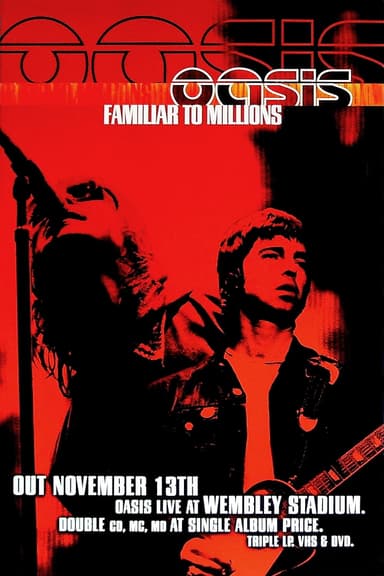 Oasis: Familiar To Millions