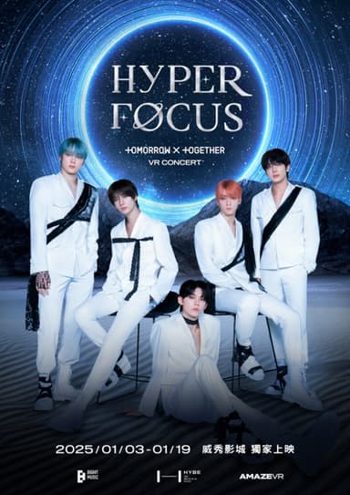 HYPERFOCUS: TOMORROW X TOGETHER VR CONCERT